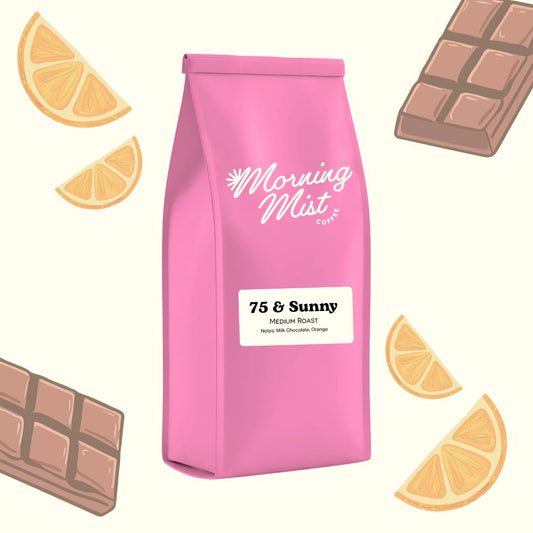 75 & Sunny | Medium Roast Coffee